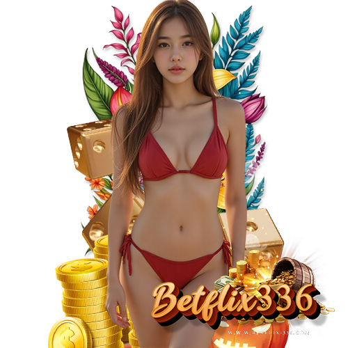 betflix336 คาสิโนออนไลน์